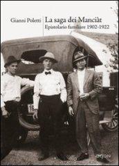 La saga dei Manciàt. Epistolario familiare 1902-1922