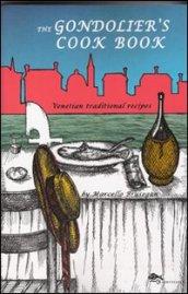 The gondolier's cook book. Venetian traditional recipes