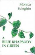 A Blue Rhapsody in Green