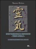 Reiki tradizionale giapponese. 3° livello. Il ritorno alle radici del mistero