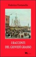 I racconti del giovedì grasso