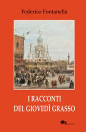 I racconti del giovedì grasso