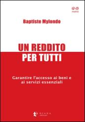 Un reddito per tutti. Garantire l'accesso ai beni e ai servizi essenziali