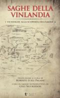 Saghe della Vinlandia. I vichinghi alla scoperta dell'America