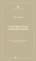 I discorsi sulla consapevolezza. Il percorso per la liberazione dalla sofferenza