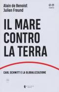 Il mare contro la terra. Carl Schmitt e la globalizzazione