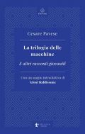 La trilogia delle macchine. E altri racconti giovanili