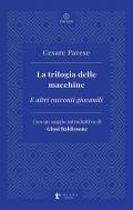 La trilogia delle macchine. E altri racconti giovanili