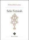 Sefer Yetzirah. Il libro della creazione