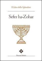 Sefer ha zohar. Il libro dello splendore