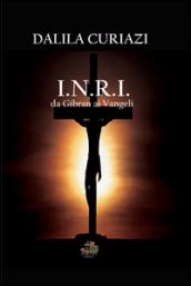 I.N.R.I. Da Gibran ai vangeli