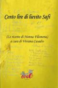 Cento lire di lievito Safi. (Le ricette di Nonna Filomena)