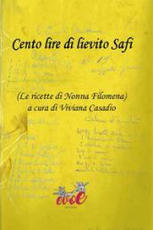 Cento lire di lievito Safi. (Le ricette di Nonna Filomena)