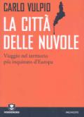 La città delle nuvole. Viaggio nel territorio più inquinato d'Europa (Verdenero. Inchieste)