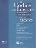 Il codice delle energie rinnovabili e dell'efficieza energetica 2010. Con DVD-ROM