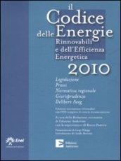 Il codice delle energie rinnovabili e dell'efficieza energetica 2010. Con DVD-ROM