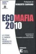 Ecomafia 2010. Le storie e i numeri della criminalità ambientale