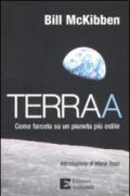 Terraa. Come farcela su un pianeta più ostile