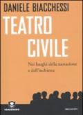 Teatro civile. Nei luoghi della narrazione e dell'inchiesta