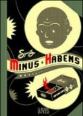 Minus Habens