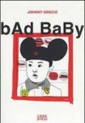 Bad Baby