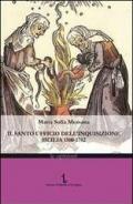 Il Santo ufficio dell'Inquisizione. Sicilia 1500-1782