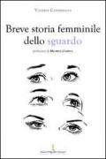 Breve storia femminile dello sguardo