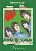 Anima di gomma