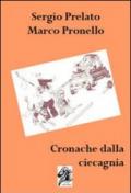 Cronache dellla ciecagna