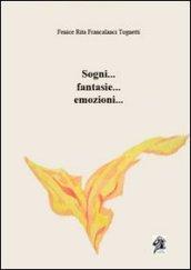 Sogni, fantasie, emozioni