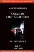 Gocce di cristallo nero