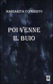 Poi venne il buio