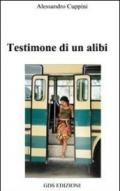 Testimone di un alibi