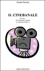 Il cinebanale. Ovvero il cinema che t'aspetti e cerchi di evitare