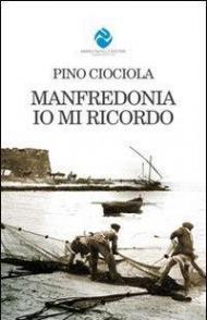 Manfredonia, io mi ricordo