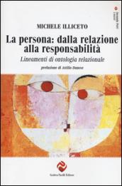 La persona: dalla relazione alla responsabilità. Lineamenti di ontologia relazionale