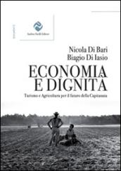 Economia e dignità. Turismo e agricoltura per il futuro della Capitanata