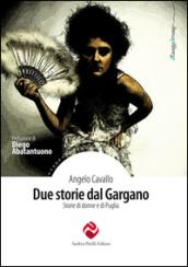 Due storie dal Gargano. Storie di donne e di Puglia