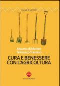 Cura e benessere con l'agricoltura