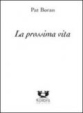 La prossima vita