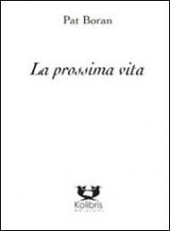 La prossima vita