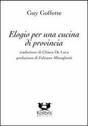 Elogio per una cucina di provincia