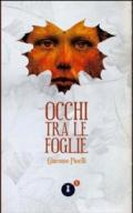 Occhi tra le foglie