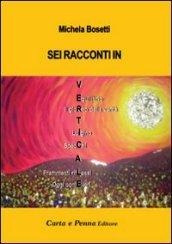 Sei racconti in verticale