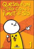 Questo è un libro con i fumetti di Sio (2009-2014). Ediz. illustrata. 1.