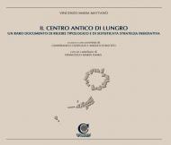 Il centro antico di Lungro. Un raro documento di rigore tipologico e di sofisticata strategia insediativa