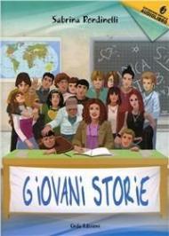 Giovani storie. Con CD Audio formato MP3