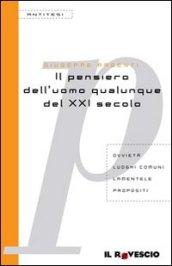 Il pensiero dell'uomo qualunque del XXI secolo