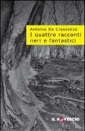 I quattro racconti neri e fantastici