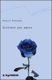 Scrivere per amore